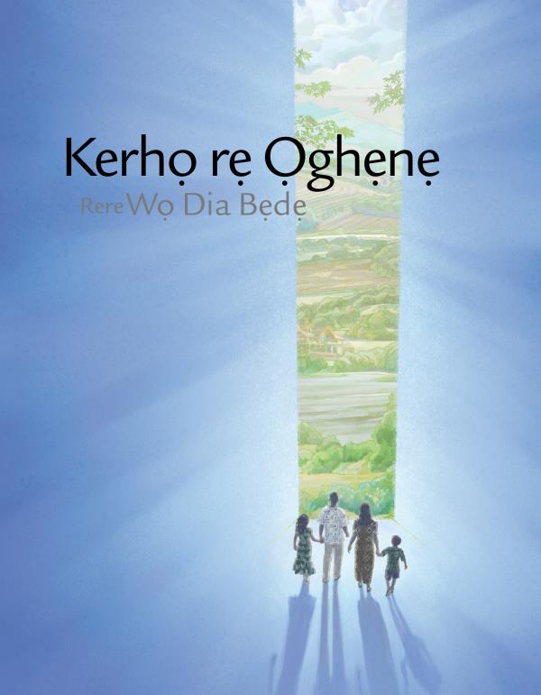 Kerhọ rẹ Ọghẹnẹ Rere Wọ Dia Bẹdẹ