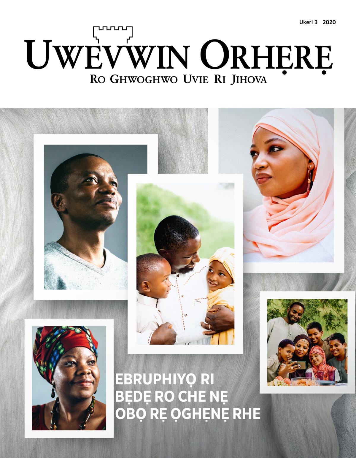 Uwevwin Orhẹrẹ na, Ukeri 3, 2020 | Ebruphiyọ ri Bẹdẹ ro Che nẹ Obọ rẹ Ọghẹnẹ Rhe.
