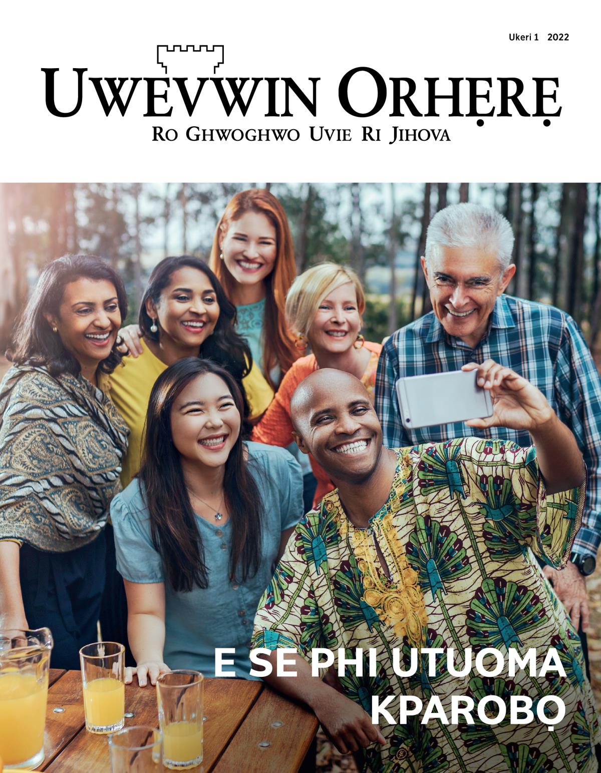 Uwevwin Orhẹrẹ na, Ukeri 1 2022 | E se Phi Utuoma Kparobọ.