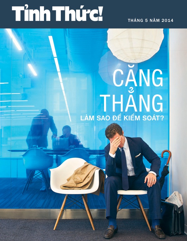 Bài trang bìa của Tỉnh Thức! Tạp chí, Tháng 5 năm 2014 | Căng thẳng—Làm sao để kiểm soát