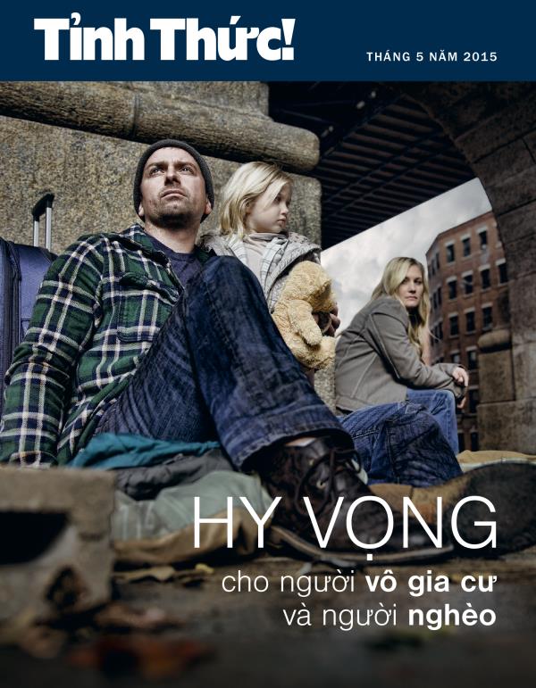 Bìa tạp chí Tỉnh Thức! tháng 5 năm 2015 | Hy vọng cho người vô gia cư và người nghèo