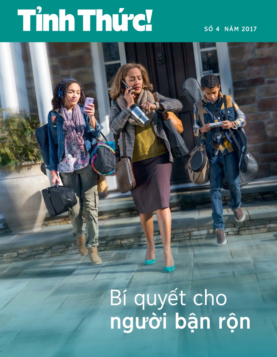 Tỉnh Thức! Số 4 năm 2017 | Bí quyết cho người bận rộn