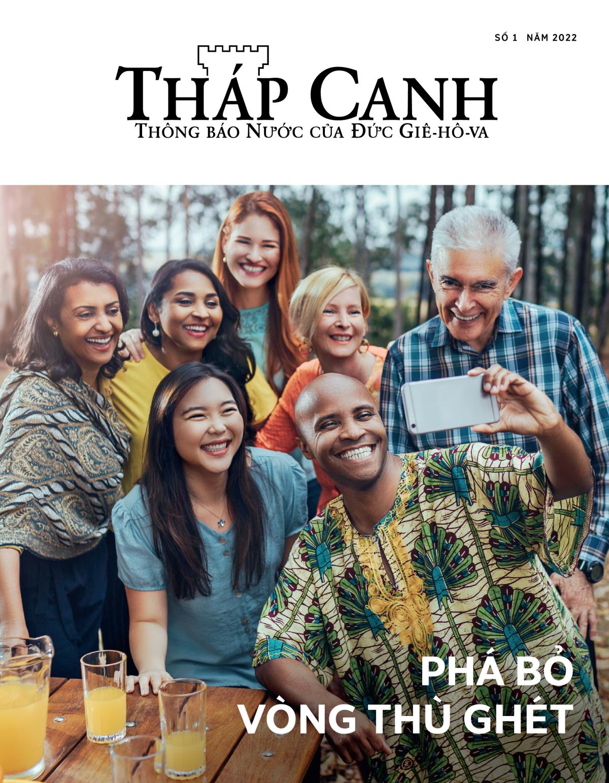 Tạp chí Tháp Canh, số 1 năm 2022 | Phá bỏ vòng thù ghét.