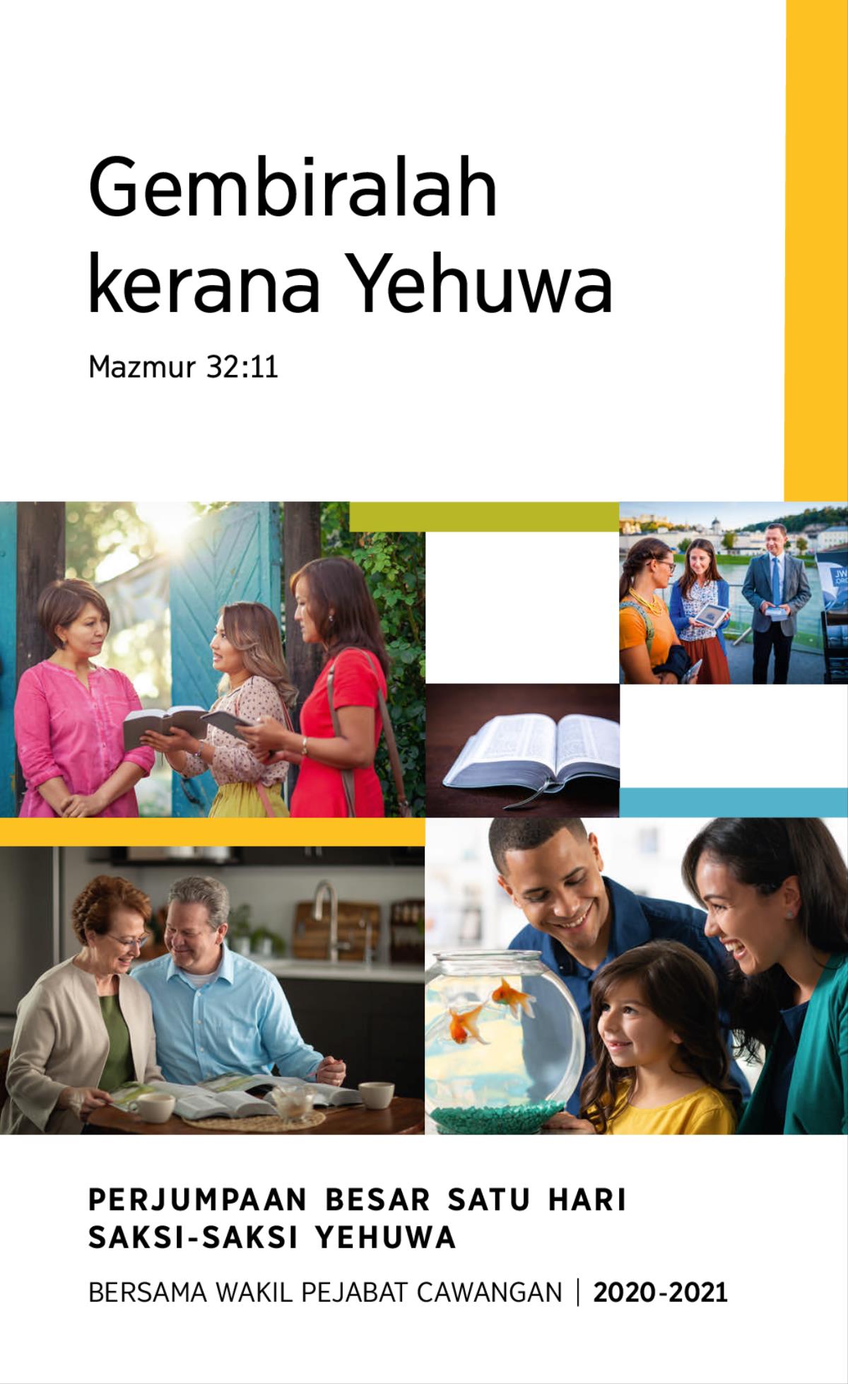 Kolaj: 1. Sebuah keluarga yang bahagia melihat ikan emas. 2. Dua Saksi-Saksi Yehuwa membincangkan satu ayat Bible dengan seorang wanita di rumahnya. 3. Sepasang suami isteri mempelajari Bible dengan menggunakan bahan rujukan Bible. 4. Sebuah Bible yang terbuka. 5. Sepasang suami isteri menunjukkan video tentang Bible kepada seorang wanita di kaki lima.
