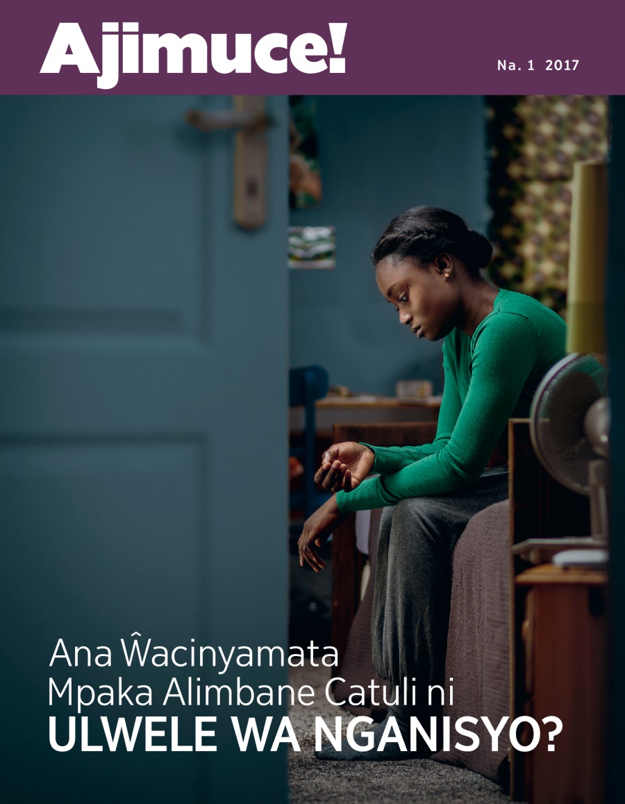 Ajimuce! Na. 1 2017 | Ana Ŵacinyamata Mpaka Alimbane Catuli ni Ulwele wa Nganisyo?