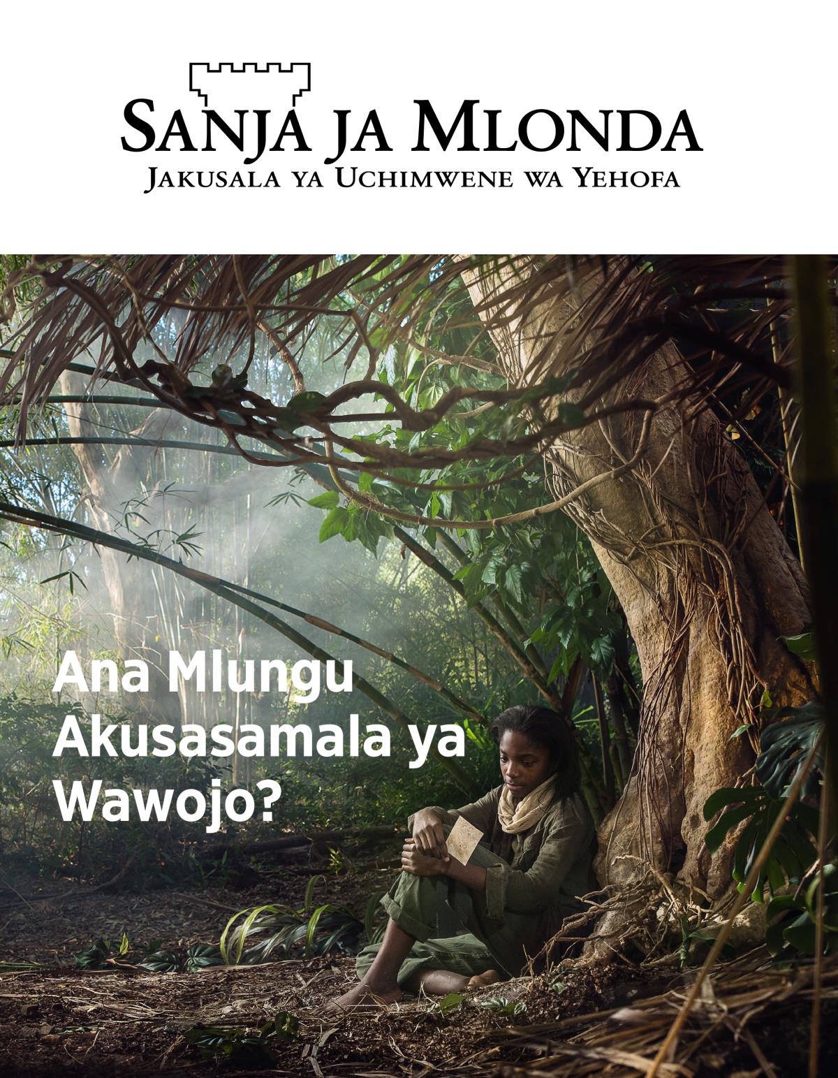 Magasini ja Sanja ja Mlonda | Ana Mlungu Akusasamala ya Wawojo?