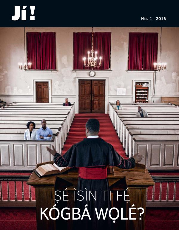 Ìwé ìròyìn Jí! No. 1 2016 | Ṣé Ìsìn ti Fẹ́ Kógbá Wọlé?