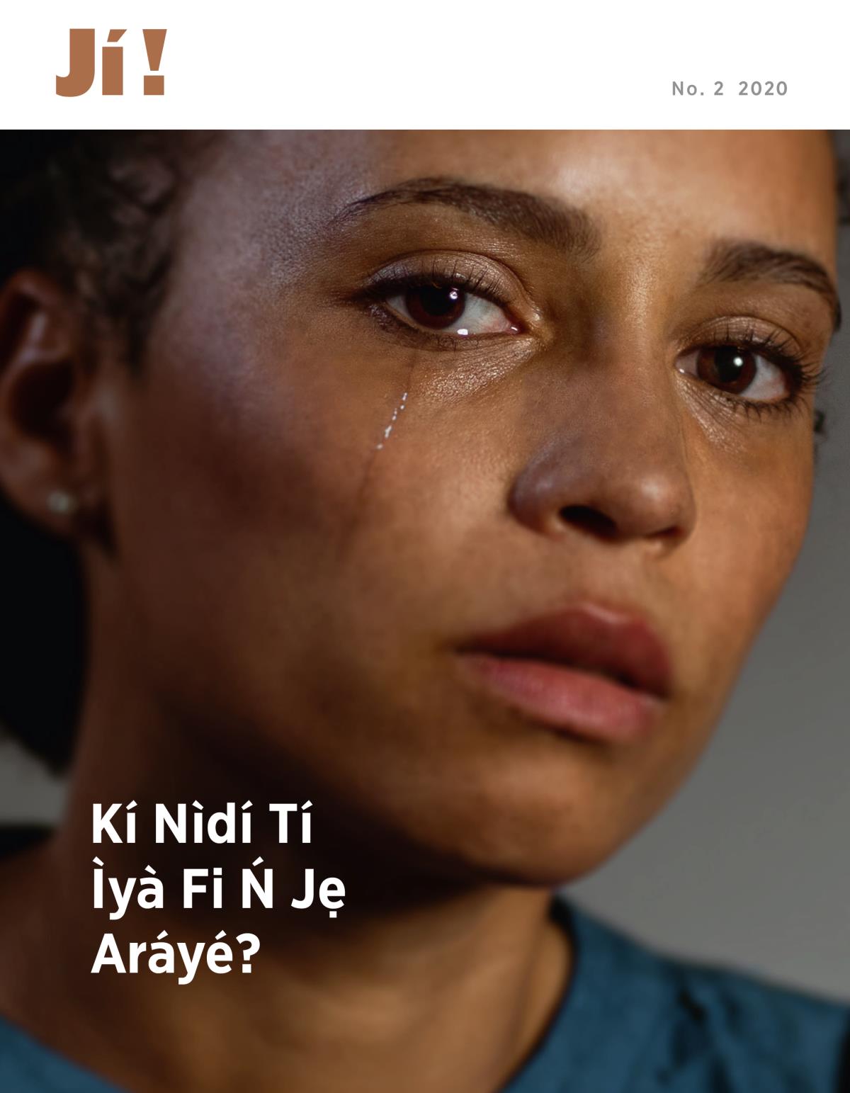 Ìwé Ìròyìn Jí! No. 2 2020 | Kí Nìdí Tí Ìyà Fi Ń Jẹ Aráyé?