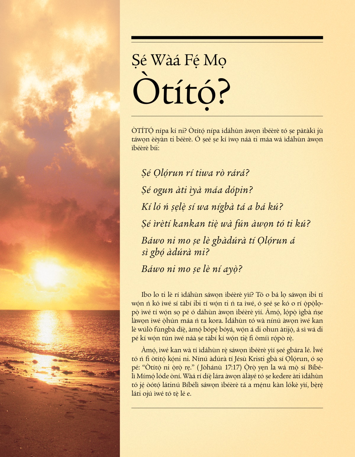 Iwájú ìwé àṣàrò kúkúrú, Ṣé Wàá Fẹ́ Mọ Òtítọ́?