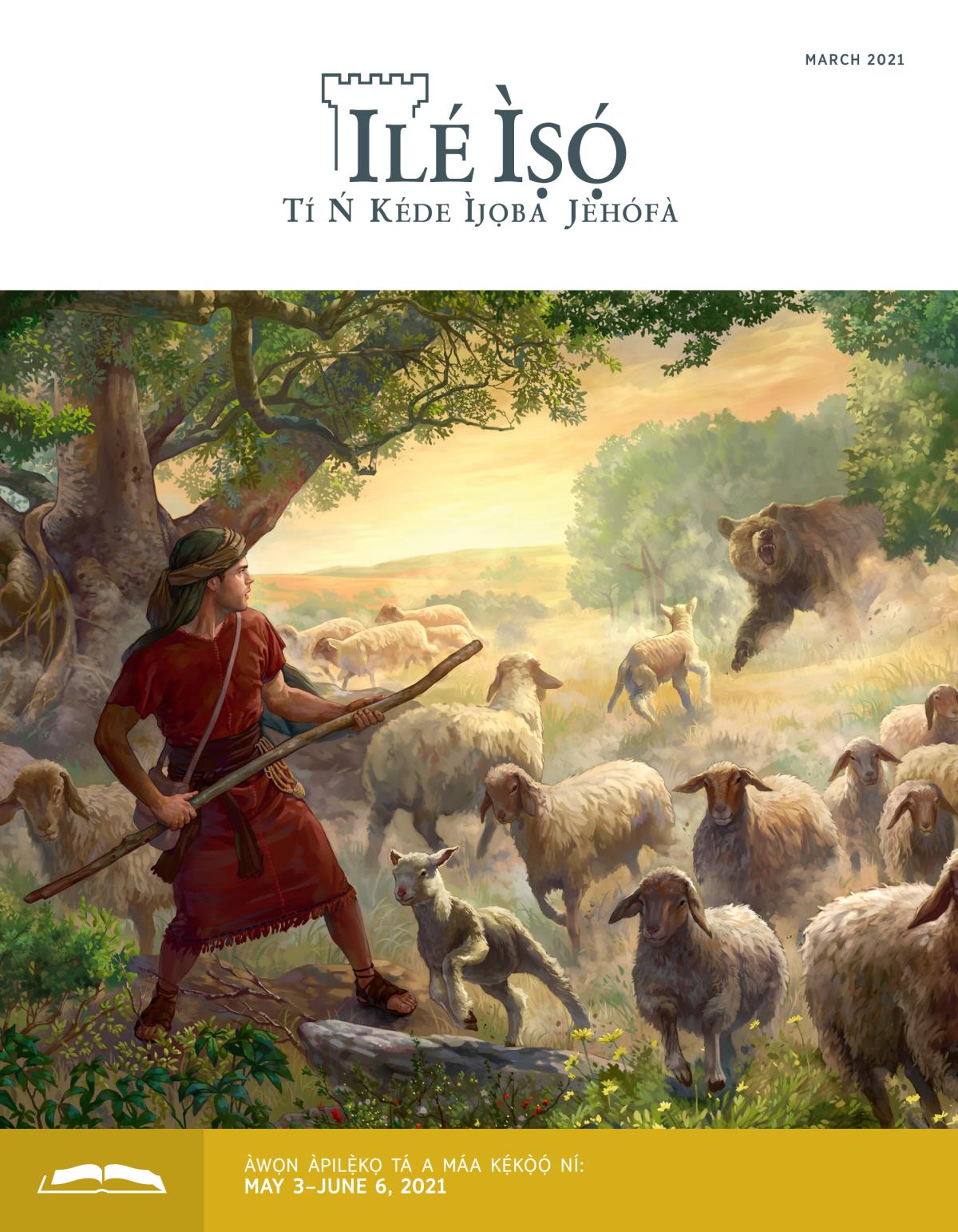 Ilé Ìṣọ́​—Ẹ̀dà Tó Wà fún Ìkẹ́kọ̀ọ́, March 2021.