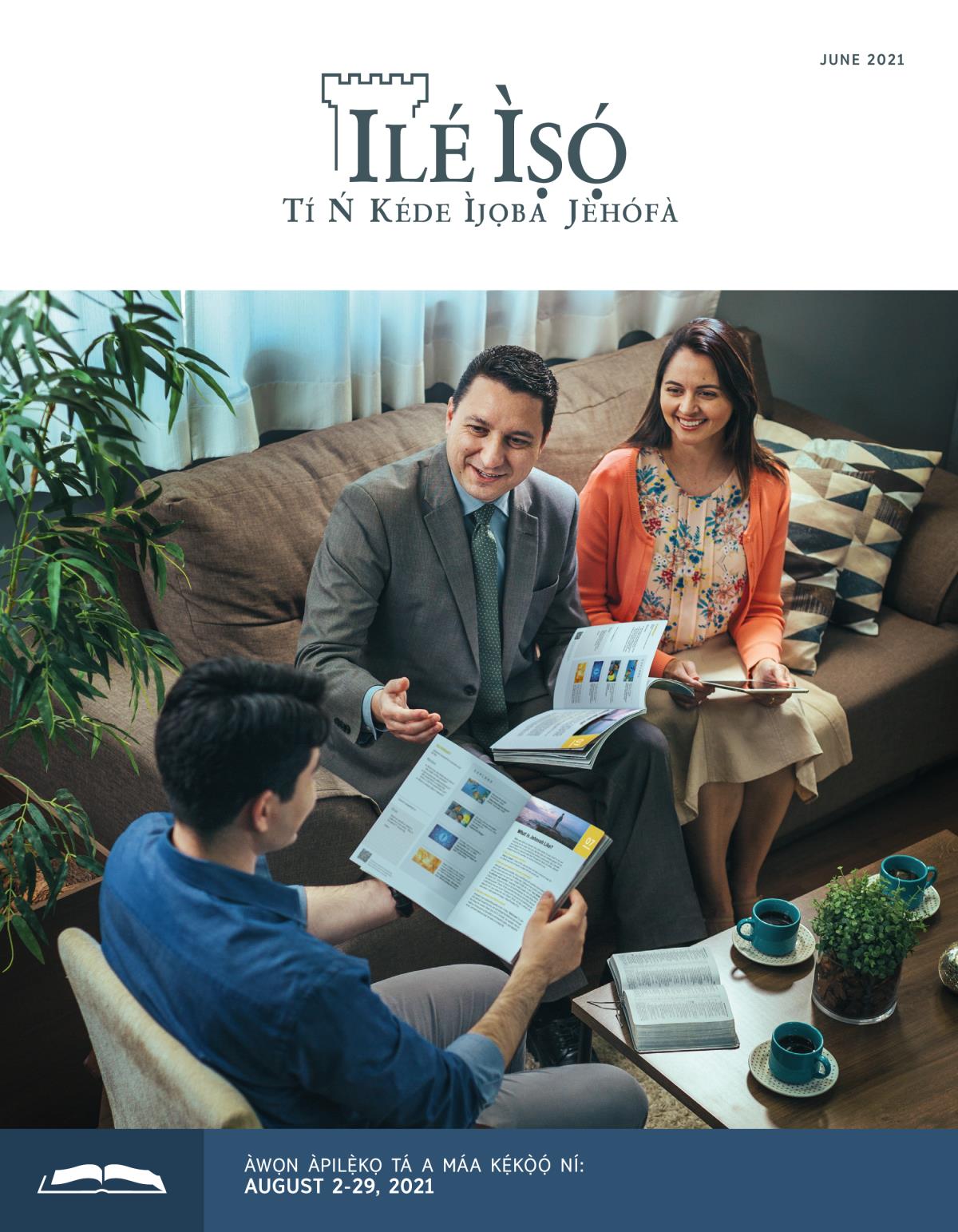 Ilé Ìṣọ́ Ẹ̀dà Tó Wà fún Ìkẹ́kọ̀ọ́, June 2021.