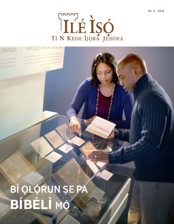 Ìwé Ìròyìn Ilé Ìṣọ́, No. 4 2016 | Bí Ọlọ́run Ṣe Pa Bíbélì Mọ́