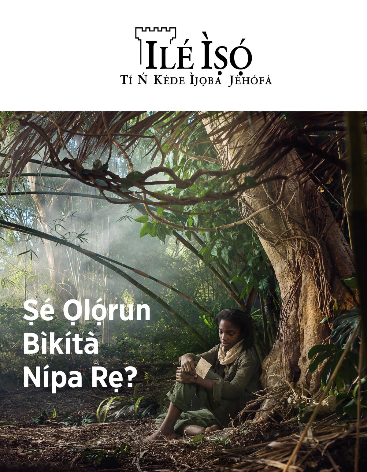 Ìwé ìròyìn Ilé Ìṣọ́, No. 3, 2018 | Ṣé Ọlọ́run Bìkítà Nípa Rẹ?