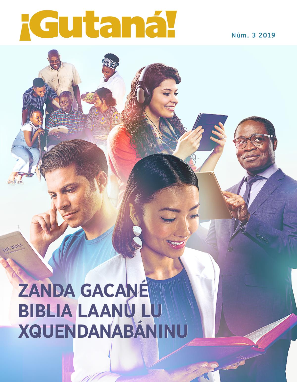 ¡Gutaná!, núm. 3, 2019 | Zanda gacané Biblia laanu lu xquendanabáninu