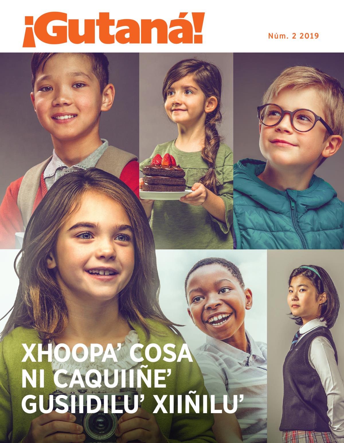 ¡Gutaná!, núm. 2, 2019 | Xhoopaʼ cosa ni caquiiñeʼ gusiidiluʼ xiiñiluʼ