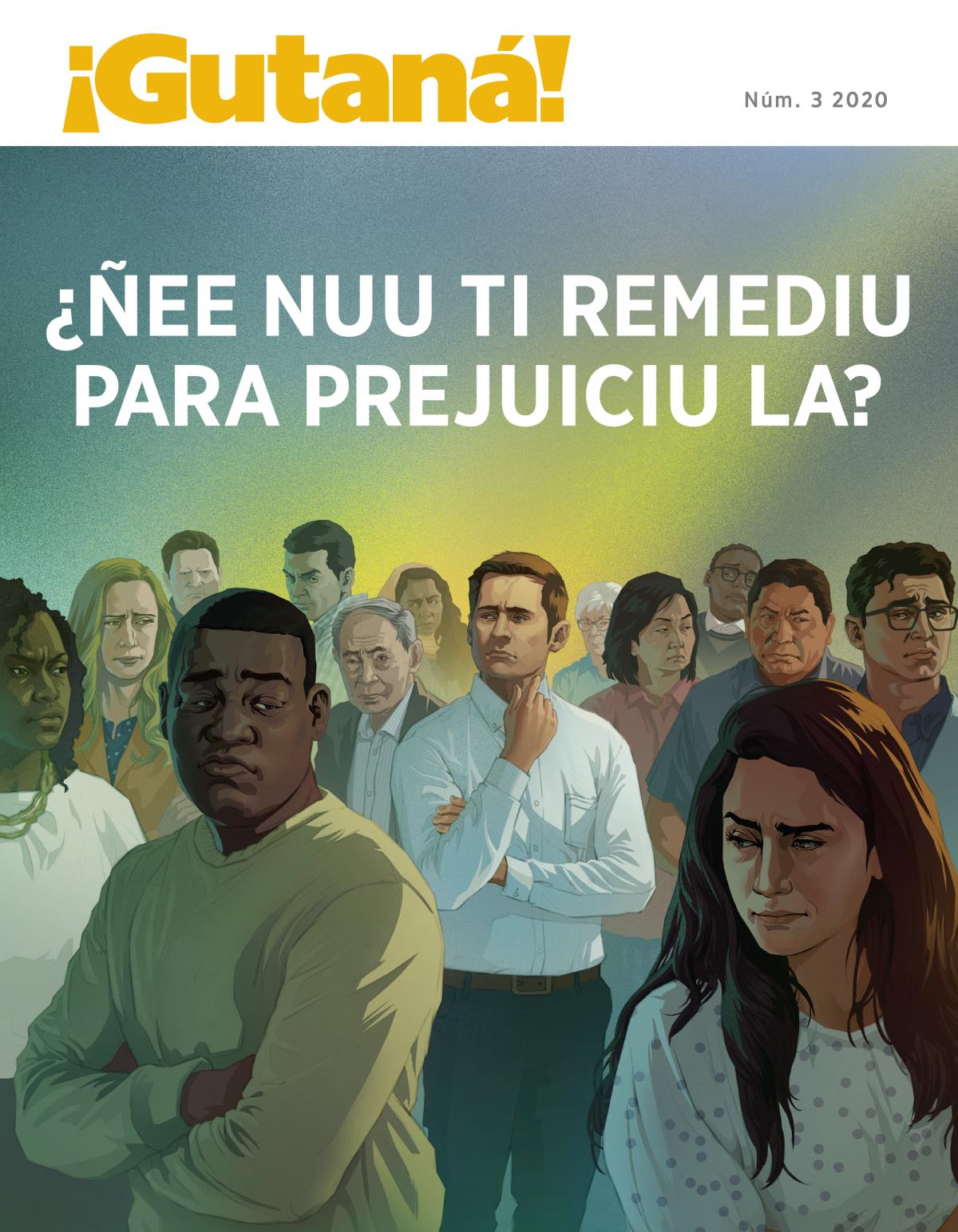 Revista ¡Gutaná!, núm. 3, 2020 | ¿Ñee nuu ti remediu para prejuiciu la?