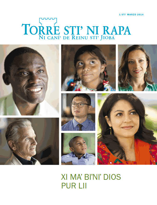 Torre sti ni rapa, marzo de 2014: Xi maʼ biʼniʼ Dios pur lii
