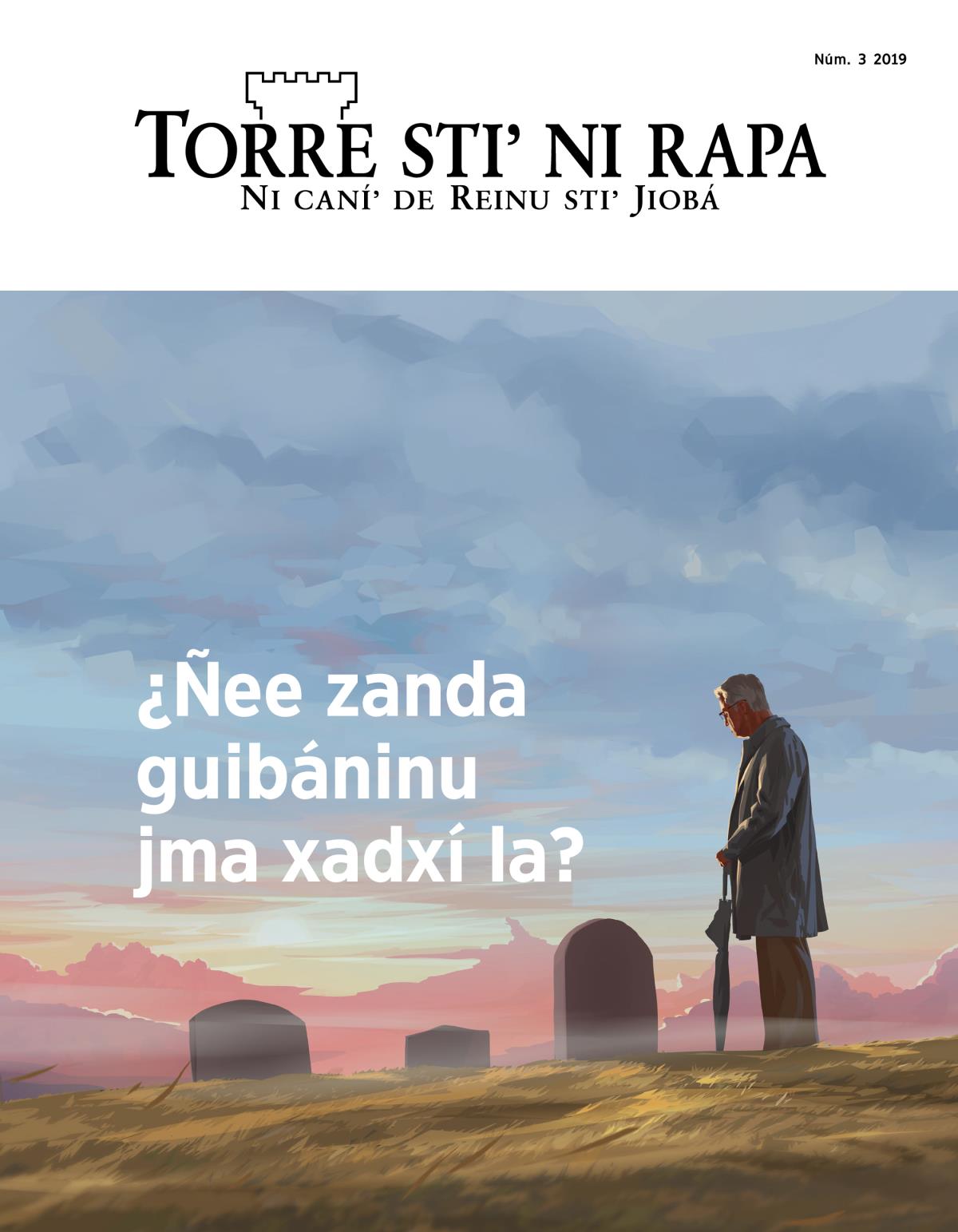 Torre stiʼ ni rapa, 2019, núm. 3 | ¿Ñee zanda guibáninu jma xadxí la?