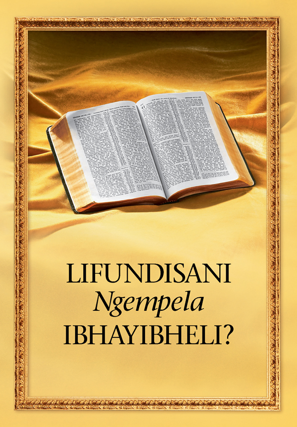 IBhayibheli elivulekile nesihloko sencwadi esithi “Lifundisani Ngempela IBhayibheli?”