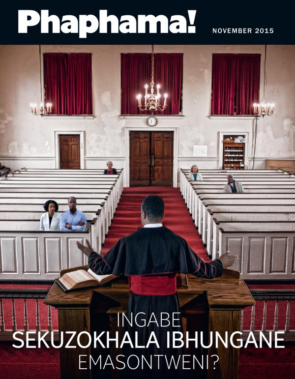 Isembozo Somagazini I-Phaphama!, Ka-November 2015 | Ingabe Sekuzokhala Ibhungane Emasontweni?