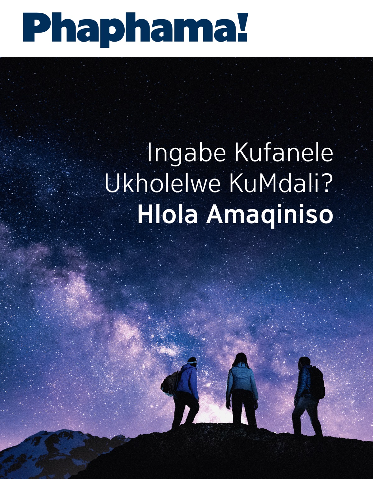 Phaphama! No. 3 2021 | Ingabe Kufanele Ukholelwe KuMdali? Hlola Amaqiniso.