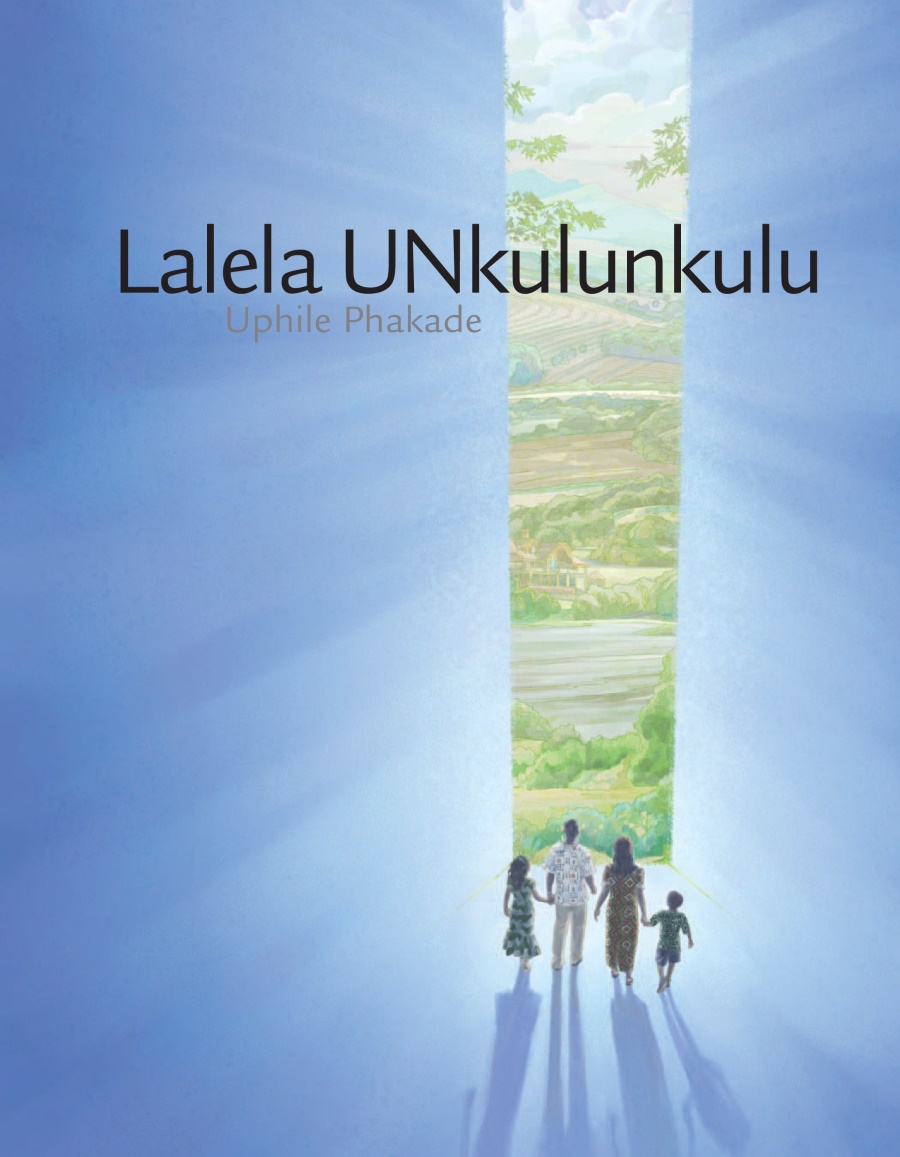 Lalela UNkulunkulu Uphile Phakade