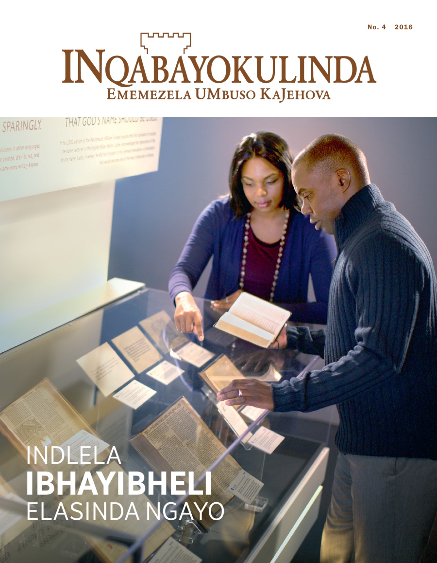 Umagazini INqabayokulinda, No. 4 2016 | IBhayibheli—Indlela Elasinda Ngayo